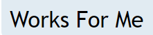 WorksForMe.png